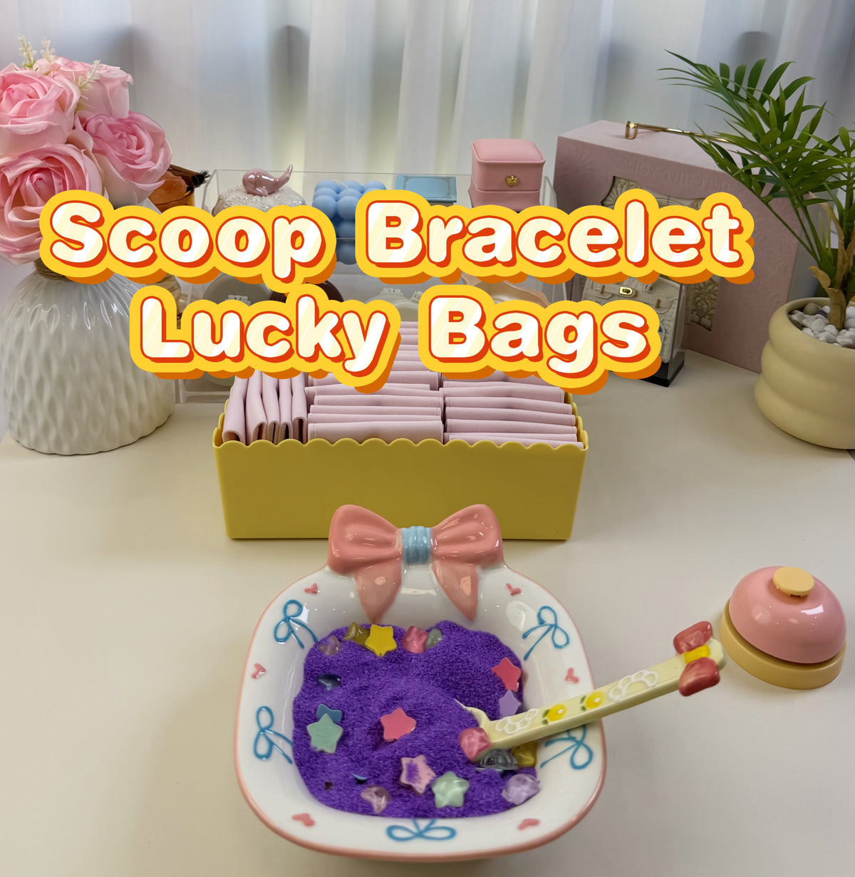 Bracelet Scoop Lucky Bags